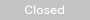 Closed